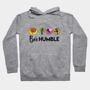 Bee Humble with Colorful Flowers, Love Bees, Cute Hoodie